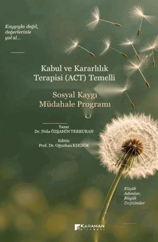 Kabul ve Kararlılık Terapisi (ACT) Temelli