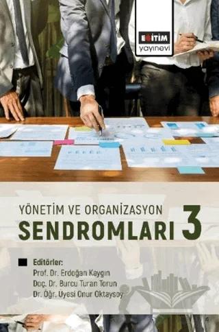 Yönetim ve Organizasyon Sendromları 3 – Kolektif – Eğitim Yayınevi - Bilimsel Eserler kitap kapağı