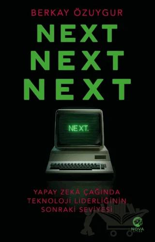 Next Next Next: Yapay Zekâ Çağında Teknoloji Liderliğinin Sonraki Seviyesi