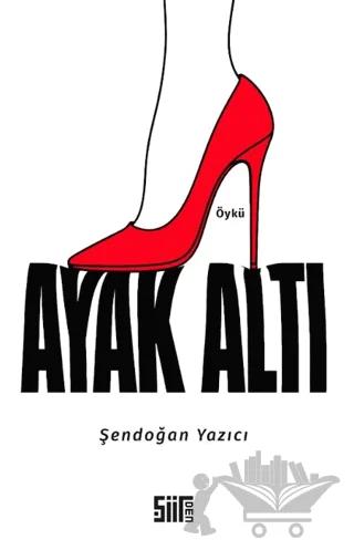 Ayak Altı – Şendoğan Yazıcı – Şiirden Yayıncılık kitap kapağı