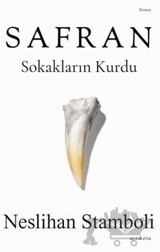 Safran – Neslihan Stamboli – Ayrıkotu Yayınları kitap kapağı