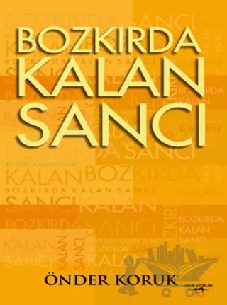 Bozkırda Kalan Sancı – Önder Koruk – Sokak Kitapları Yayınları kitap kapağı