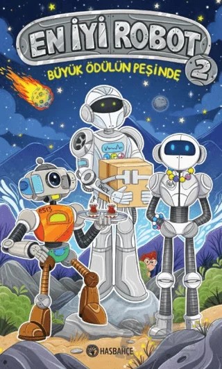 En İyi Robot 2 - Büyük Ödülün Peşinde – Bilal Kaya – Hasbahçe kitap kapağı