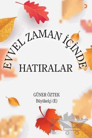 Evvel Zaman İçinde Hatıralar – Güner Öztek – Cinius Yayınları kitap kapağı