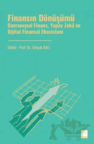 Finansın Dönüşümü – Kolektif – Gazi Kitabevi kitap kapağı