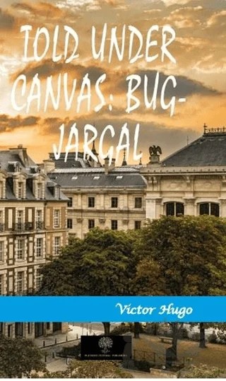 Told Under Canvas: Bug-Jargal – Victor Hugo – Platanus Publishing kitap kapağı