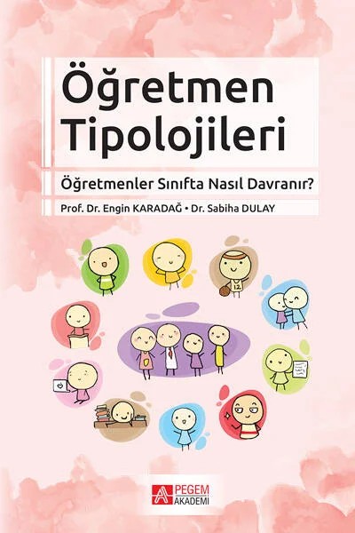 Öğretmen Tipolojileri – Engin Karadağ, Sabiha Dulay – Pegem Akademi Yayıncılık kitap kapağı