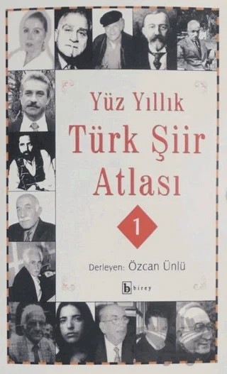 Yüz Yıllık Şiir Atlası (2 Cilt Takım) – Özcan Ünlü – Birey Yayıncılık kitap kapağı
