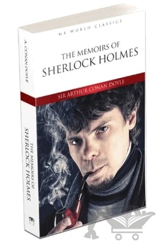 The Memoirs Of Sherlock Holmes - İngilizce Roman – Sir Arthur Conan Doyle – MK Publications kitap kapağı