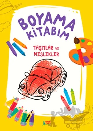 Boyama Kitabım - Taşıtlar ve Meslekler – Kolektif – Minik Ada kitap kapağı