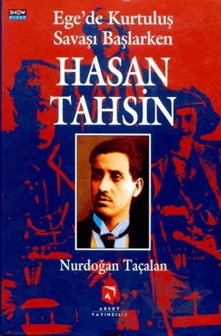 Ege'de Kurtuluş Savaşı Başlarken – Nurdoğan Taçalan – Aksoy Yayıncılık kitap kapağı