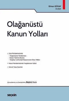 Olağanüstü Kanun Yolları – Erhan Günay – Seçkin Yayıncılık kitap kapağı