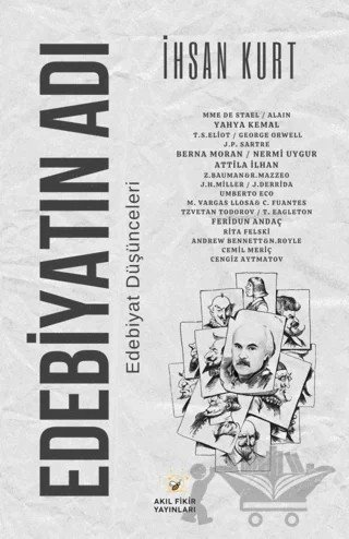 Edebiyatın Adı – İhsan Kurt – Akıl Fikir Yayınları kitap kapağı