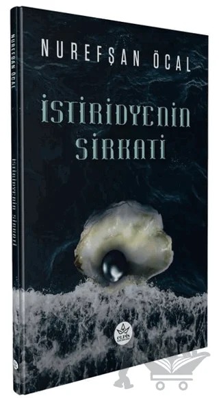 İstiridyenin Sirkati – Nurefşan Öcal – Elpis Yayınları kitap kapağı