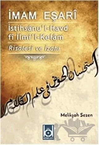 İstihsanu'l-Havd fi İlmi'l-Kelam - Risalesi ve İzahı – Melikşah Sezen – Kökler Kitabevi kitap kapağı