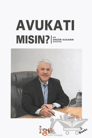 Avukatı Mısın? – Ergün Kazanır – İGA Kültür Kitaplığı kitap kapağı