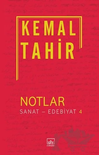 Notlar / Sanat - Edebiyat 4 – Kemal Tahir – İthaki Yayınları kitap kapağı