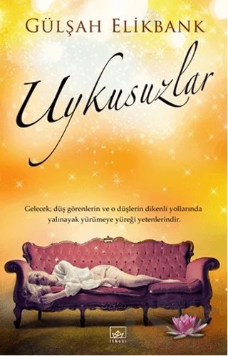 Uykusuzlar – Gülşah Elikbank – İthaki Yayınları kitap kapağı