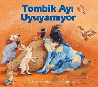 Tombik Ayı Uyuyamıyor – Jane Chapman, Karma Wilson – Pearson Çocuk Kitapları kitap kapağı