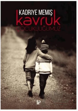 Kavruk Çocukluğumuz – Kadriye Memiş – Potink Kitap kitap kapağı