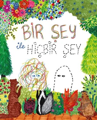 Bir Şey ile Hiçbir Şey – Anna Paszkiewicz – Erdem Çocuk kitap kapağı