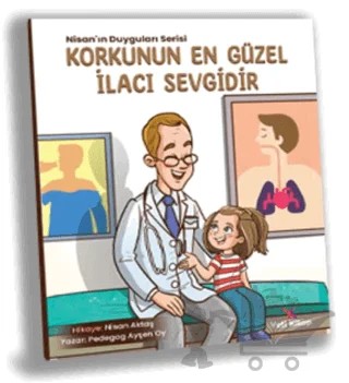 Korkunun En Güzel İlacı Sevgidir – Ayşen Oy – Yeti Kitap kitap kapağı