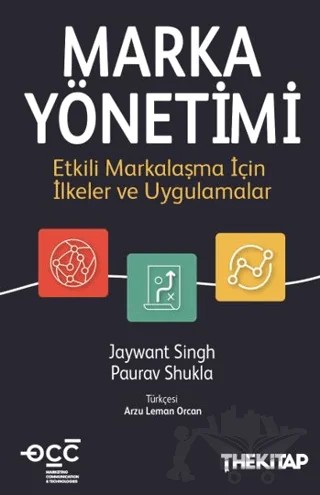 Marka Yönetimi - Etkili Markalaşma İçin İlkeler ve Uygulamalar – Jaywant Singh, Paurav Shukla – The Kitap kitap kapağı