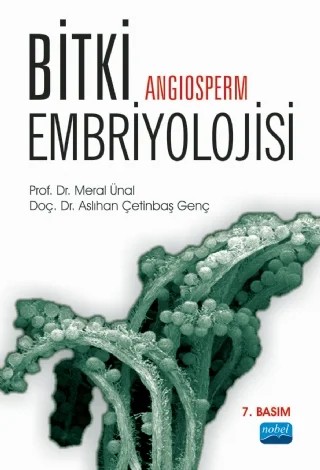 Bitki (Angiosperm) Embriyolojisi – Meral ÜNAL, Aslıhan Çetinbaş Genç – Nobel Akademik Yayıncılık kitap kapağı