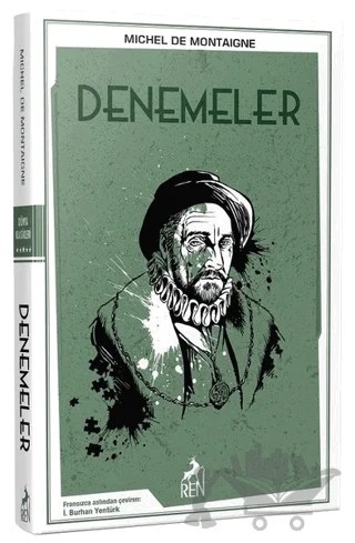 Denemeler – Michel de Montaigne – Ren Kitap kitap kapağı