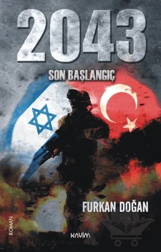 2043 Son Başlangıç – Furkan Doğan – Kavim Yayıncılık kitap kapağı