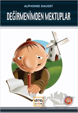 Değirmenimden Mektuplar (Milli Eğitim Bakanlığı İlköğretim 100 Temel Eser) – Alphonse Daudet – Nar Çocuk kitap kapağı