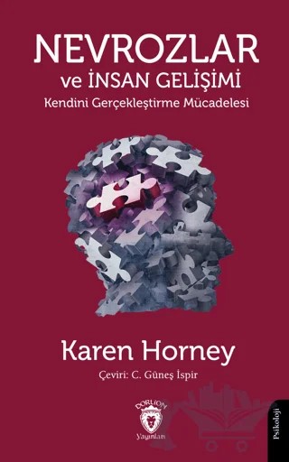 Nevrozlar ve İnsan Gelişimi Kendini Gerçekleştirme Mücadelesi – Karen Horney – Dorlion Yayınları kitap kapağı