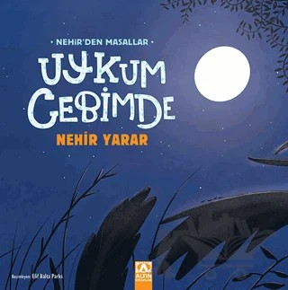 Uykum Cebimde – Nehir Yarar – Altın Kitaplar kitap kapağı