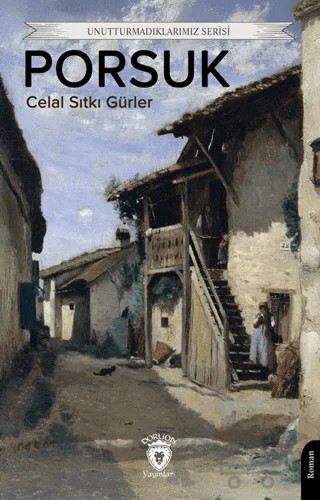Porsuk – Celal Sıtkı Gürler – Dorlion Yayınları kitap kapağı