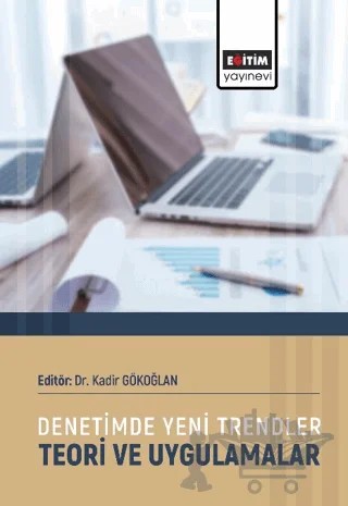 Denetimde Yeni Trendler Teori ve Uygulamalar – Kolektif – Eğitim Yayınevi - Bilimsel Eserler kitap kapağı