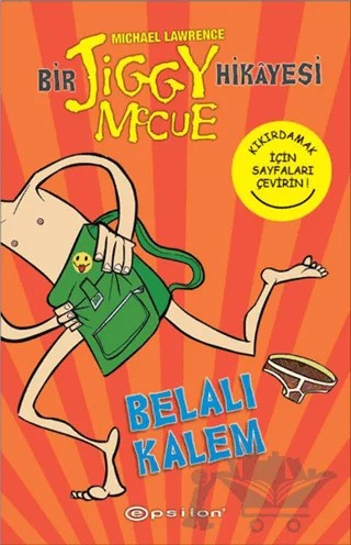 Bir Jiggy Mccue Hikayesi 1 - Belalı Kalem – Michael Lawrence – Epsilon Yayınevi kitap kapağı