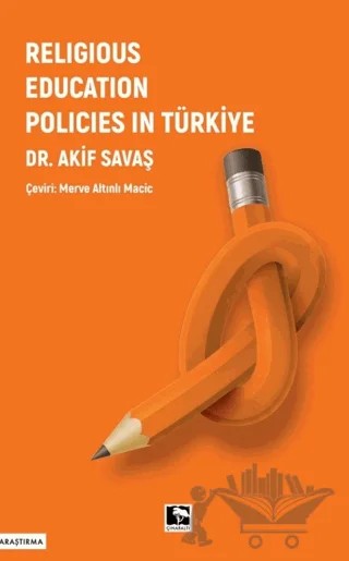 Religious Education Policies in Türkiye – Akif Savaş – Çınaraltı Yayınları kitap kapağı