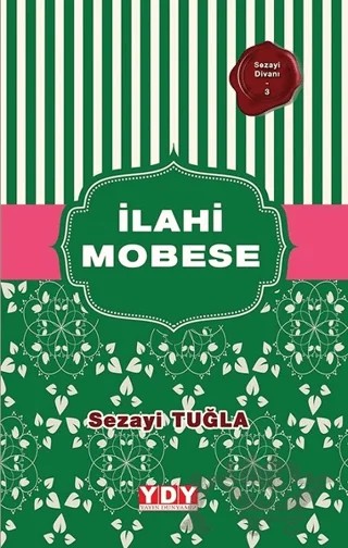 İlahi Mobese – Sezayi Tuğla – YDY Yayınları kitap kapağı