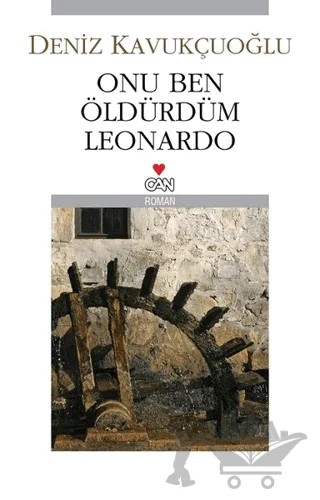 Onu Ben Öldürdüm Leonardo – Deniz Kavukçuoğlu – Can Yayınları kitap kapağı