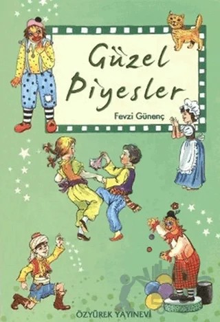 Güzel Piyesler – Fevzi Günenç – Özyürek Yayınları kitap kapağı