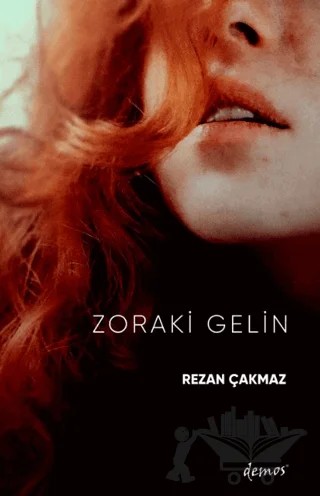 Zoraki Gelin – Rezan Çakmaz – Demos Yayınları kitap kapağı