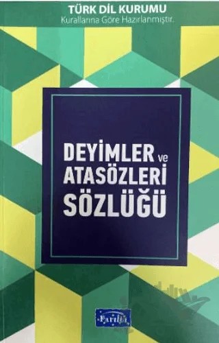 Deyimler ve Atasözleri Sözlüğü – Kolektif – Parıltı Yayınları kitap kapağı