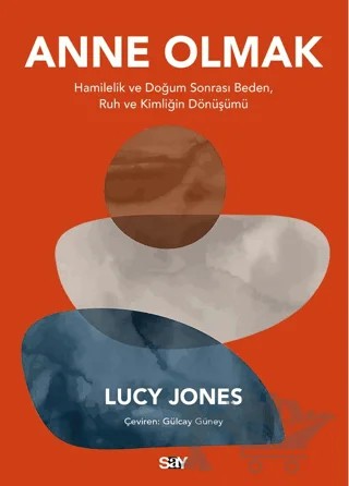 Anne Olmak – Lucy Jones – Say Yayınları kitap kapağı