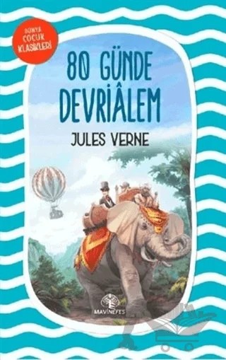 80 Günde Devrialem – Jules Verne – Mavi Nefes Yayınları kitap kapağı