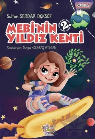 Mebi'nin Yıldız Kenti – Sultan Serdar Doksöz – Parmak Çocuk Yayınları kitap kapağı