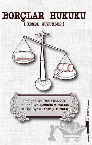 Borçlar Hukuku – Yasin Ulusoy, Şebnem M. Yalçın, Senar Ç. Tuncer – Kafka Kitap Kafe Yayınları kitap kapağı