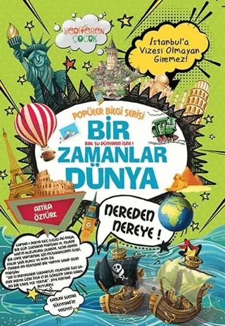 Bir Zamanlar Dünya - Popüler Bilgi Serisi – Attila Öztürk – Yediveren Çocuk kitap kapağı
