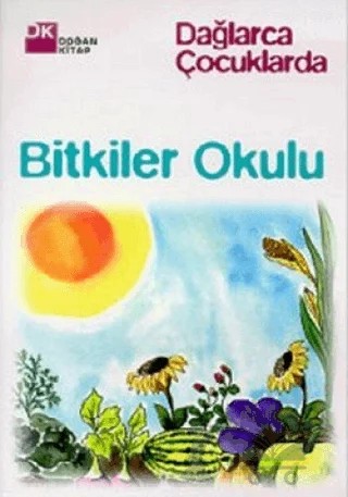 Bitkiler Okulu – Fazıl Hüsnü Dağlarca – Doğan Kitap kitap kapağı