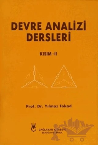 Devre Analizi Dersleri - Kısım 2 – Yılmaz Tokad – Çağlayan Kitabevi kitap kapağı