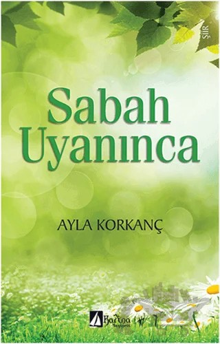 Sabah Uyanınca – Ayla Korkanç – Karina Yayınevi kitap kapağı